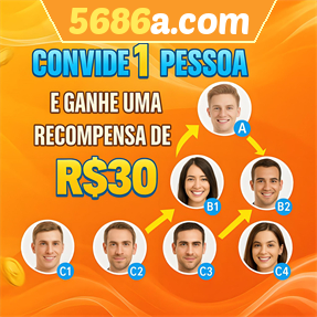 5686a.com Indique amigos para receber um bônus