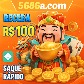 5686a.com Ganhe R$ 100,00 Gratis